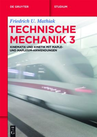 Buch Kinematik und Kinetik mit Maple- und MapleSim-Anwendungen Friedrich U. Mathiak