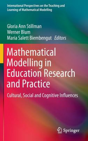 Kniha Mathematical Modelling in Education Research and Practice Gloria Ann Stillman