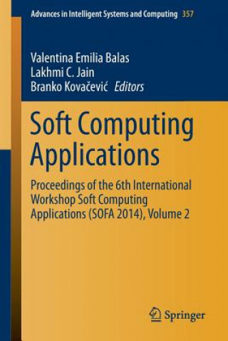 Könyv Soft Computing Applications Valentina Emilia Balas