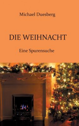 Kniha Die Weihnacht Michael Duesberg