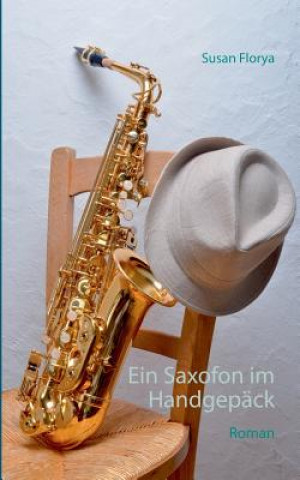 Книга Saxofon im Handgepack Susan Florya