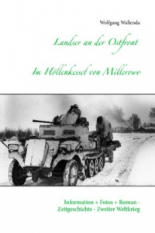 Książka Landser an der Ostfront - Im Höllenkessel von Millerowo Wolfgang Wallenda