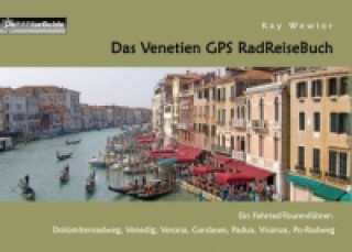Книга Das Venetien GPS RadReiseBuch Kay Wewior