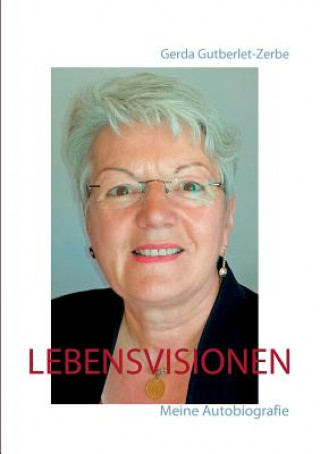 Boek Lebensvisionen Gerda Gutberlet-Zerbe