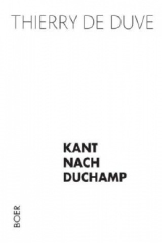 Kniha Kant nach Duchamp Thierry de Duve