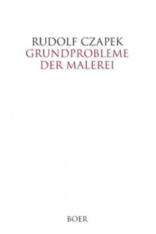 Książka Grundprobleme der Malerei Rudolf Czapek