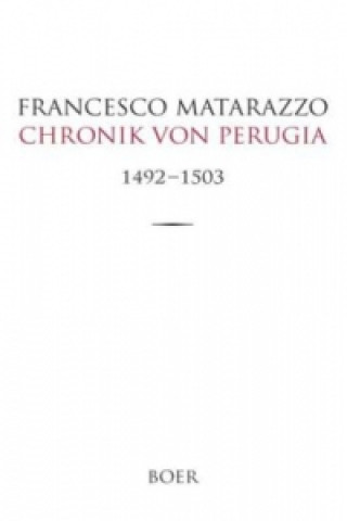 Knjiga Chronik von Perugia Francesco Matarazzo