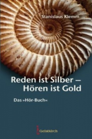 Carte Reden ist Silber - Hören ist Gold Stanislaus Klemm