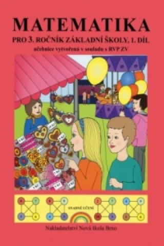 Kniha Matematika pro 3. ročník základní školy 1. díl Zdena Rosecká