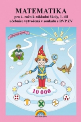 Book Matematika pro 4. ročník základní školy 1. díl Zdena Rosecká