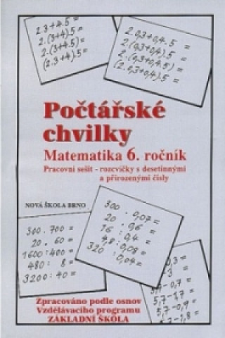 Kniha Počtářské chvilky Matematika 6. ročník 