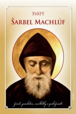 Kniha Svätý Šarbel Machlúf Gabriel Emmanuel Nagy