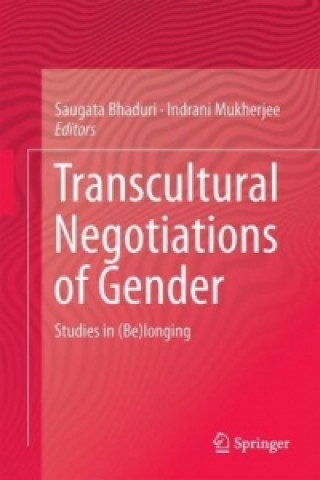 Carte Transcultural Negotiations of Gender Indrani Mukherjee