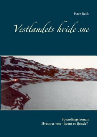 Kniha Vestlandets hvide sne Peter (The Brookings Institution) Beck