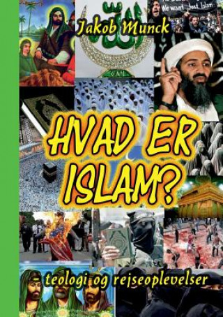 Kniha Hvad er Islam? Jakob Munck