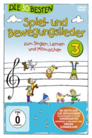 Videoclip Die 30 besten Spiel- und Bewegungslieder. Tl.3, 1 DVD Karsten Glück & Die Kita-Frösche Simone Sommerland