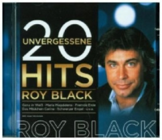 Audio 20 unvergessene Hits, Audio-CD Roy Black