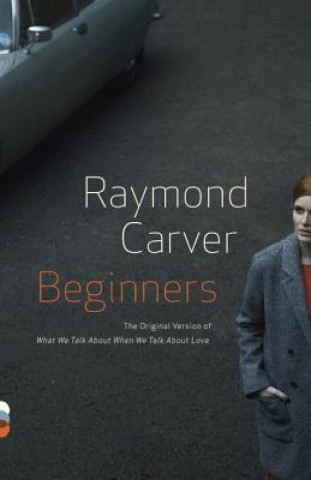 Könyv Beginners Raymond Carver