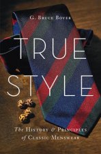 Könyv True Style G. Bruce Boyer