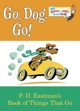 Kniha Go, Dog. Go! P. D. Eastman
