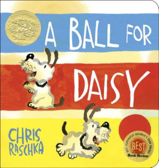 Könyv Ball for Daisy Chris Raschka