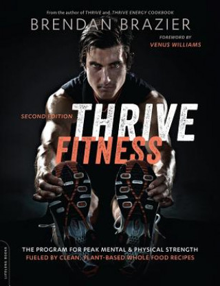 Kniha Thrive Fitness Brendan Brazier