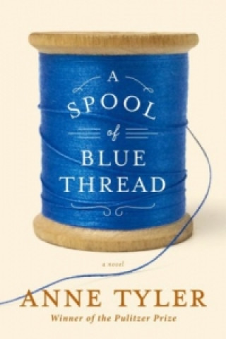 Carte Spool of Blue Thread Anne Tylerová