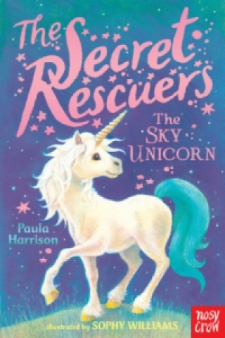 Carte Secret Rescuers: The Sky Unicorn Paula Harrison