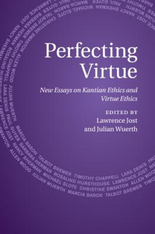 Knjiga Perfecting Virtue Lawrence Jost