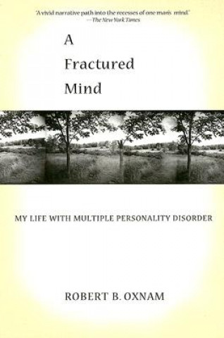 Knjiga A Fractured Mind Robert B. Oxnam