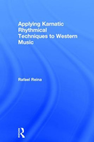 Carte Applying Karnatic Rhythmical Techniques to Western Music Rafael Reina