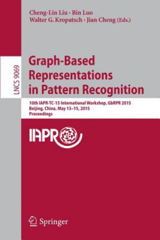 Kniha Graph-Based Representations in Pattern Recognition Cheng-Lin Liu