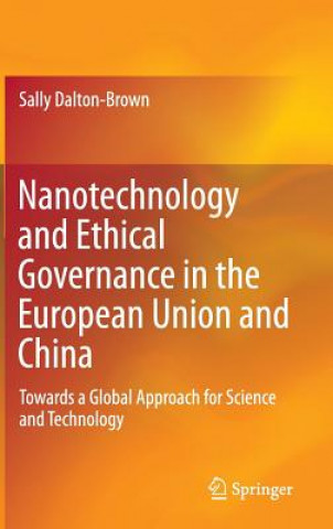 Książka Nanotechnology and Ethical Governance in the European Union and China Sally Dalton-Brown