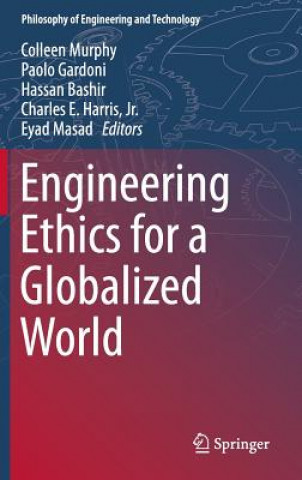 Carte Engineering Ethics for a Globalized World Colleen Murphy