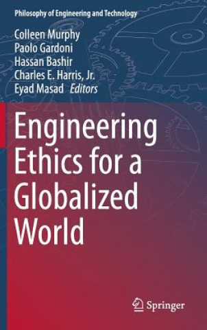 Knjiga Engineering Ethics for a Globalized World Colleen Murphy