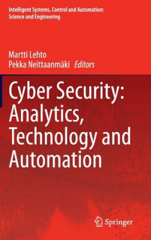 Kniha Cyber Security: Analytics, Technology and Automation Martti Lehto