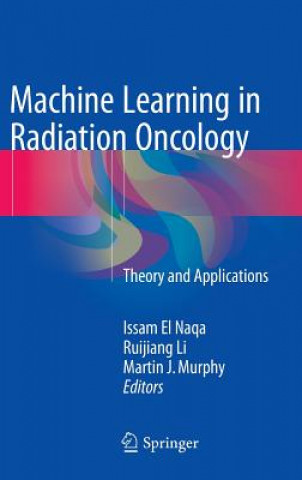 Książka Machine Learning in Radiation Oncology Issam El Naqa