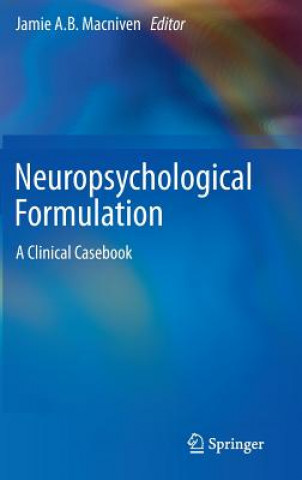 Carte Neuropsychological Formulation Jamie A. B. Macniven