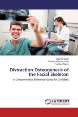 Könyv Distraction Osteogenesis of the Facial Skeleton Vijay Pal Singh