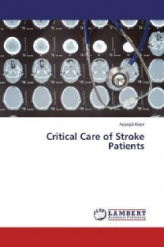Carte Critical Care of Stroke Patients Aysegül Bayir