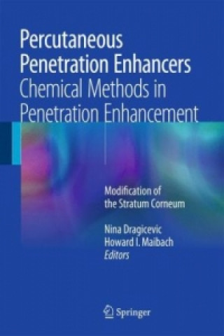 Kniha Percutaneous Penetration Enhancers Chemical Methods in Penetration Enhancement Nina Dragicevic