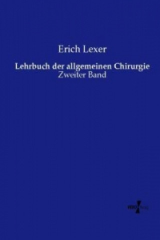 Książka Lehrbuch der allgemeinen Chirurgie Erich Lexer