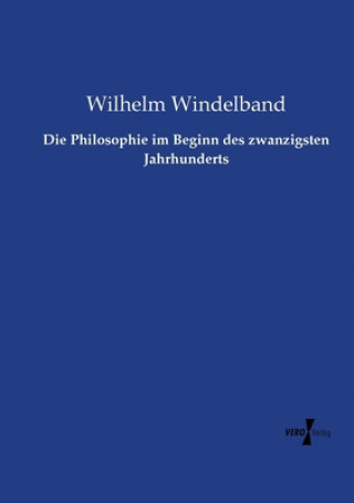 Buch Philosophie im Beginn des zwanzigsten Jahrhunderts Wilhelm Windelband