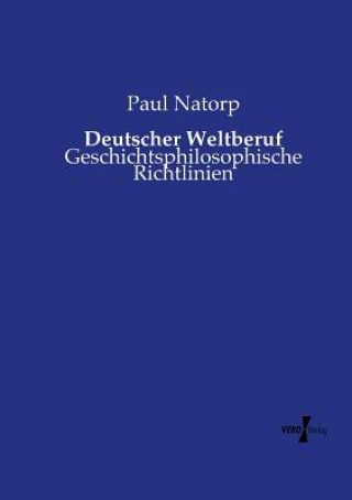 Kniha Deutscher Weltberuf Paul Natorp