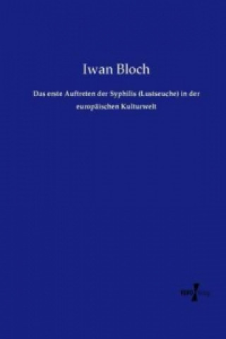 Carte erste Auftreten der Syphilis (Lustseuche) in der europaischen Kulturwelt Iwan Bloch