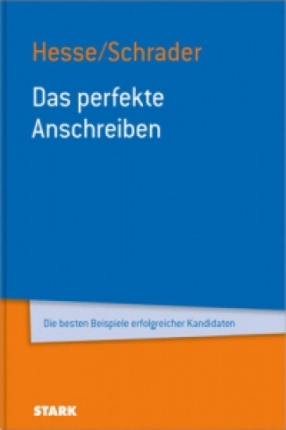 Könyv Das perfekte Anschreiben Jürgen Hesse
