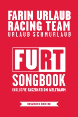 Tiskovina Farin Urlaub Racing Team - Urlaub Schmurlaub Farin Urlaub Racing Team