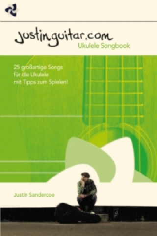 Tiskovina Justinguitar.com - Ukulele Songbook Justin Sandercoe