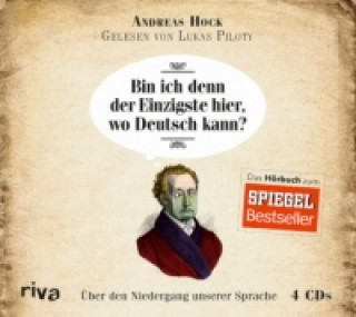 Audio Bin ich denn der Einzigste hier, wo Deutsch kann? Andreas Hock