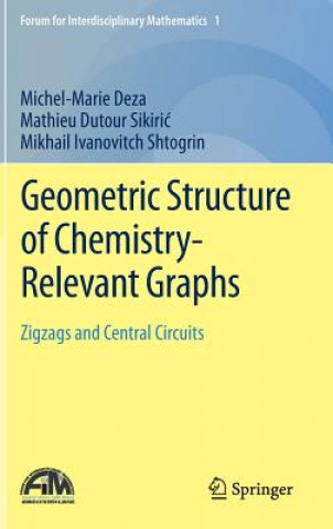 Książka Geometric Structure of Chemistry-Relevant Graphs Michel-Marie Deza